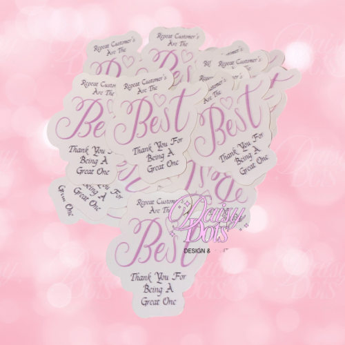 Repeat Customers Are The Best Stickers